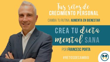 Reto - Crea una dieta mental sana - por Francesc Porta