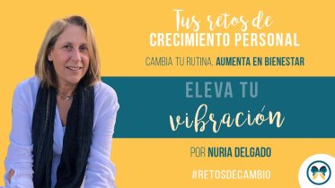 Reto - Eleva tu vibración - por Nuria Delgado